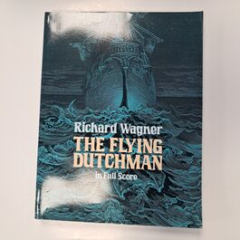 The Flying Dutchman in Full Score