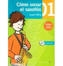 Cmo Sonar el Saxofn 1 Cuaderno + CD